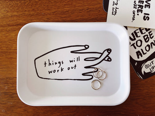 Things Will Work Out Tray