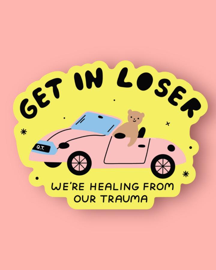 Get In Loser Sticker