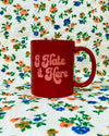 I Hate it Here Ceramic Coffee Mug