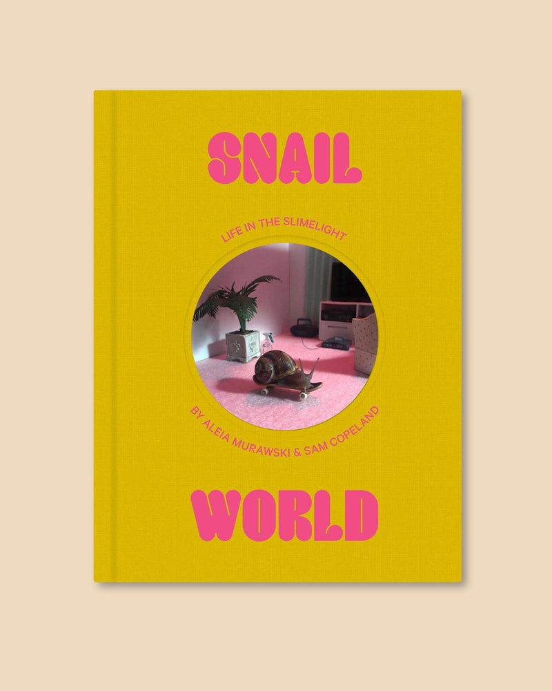Snail World: Life in the Slimelight Coffee Table Book